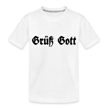 Grüß Gott - Kinder Premium Bio T-Shirt - Weiß - Vorne