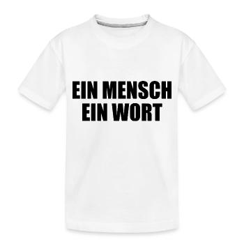 ein mensch ein wort - Kinder Premium Bio T-Shirt - Weiß - Vorne