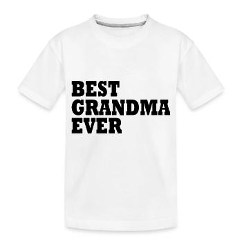 Best grandma ever - Kinder Premium Bio T-Shirt - Weiß - Vorne