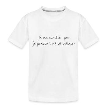 Ich werde nicht alt, ich steigere meinen Wert - Kinder Premium Bio T-Shirt - Weiß - Vorne