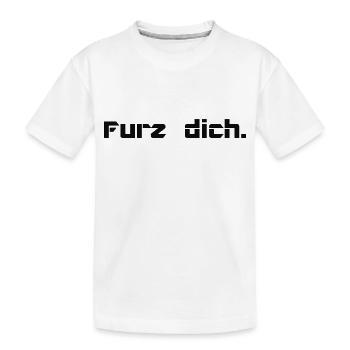 furz dich - Sprüche - Geschenk - Kinder Premium Bio T-Shirt - Weiß - Vorne