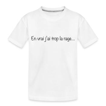 En vrai j ai trop la rage - T-shirt bio Premium Enfant - blanc - Devant