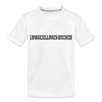 Junggesellinnenabschied Jga - Kinder Premium Bio T-Shirt - Weiß - Vorne