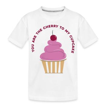 Cupcake - Vous êtes mes cerises - Déclaration d'amour - T-shirt bio Premium Enfant - blanc - Devant