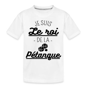 T shirt petanque roi de la pétanque cadeau - T-shirt bio Premium Enfant - blanc - Devant