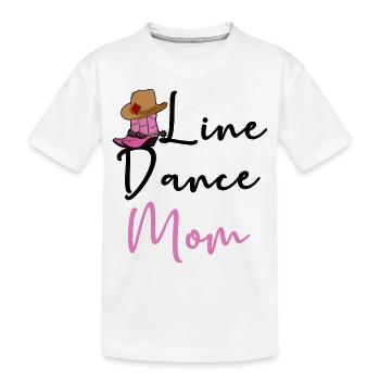 Line Dance Mom Line Dancing Country Musik Spruch - Kinder Premium Bio T-Shirt - Weiß - Vorne