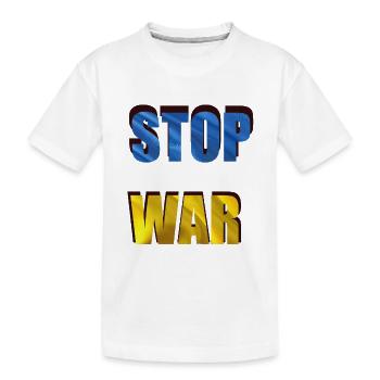 STOP WAR - Kids' Premium Organic T-Shirt - white - Front