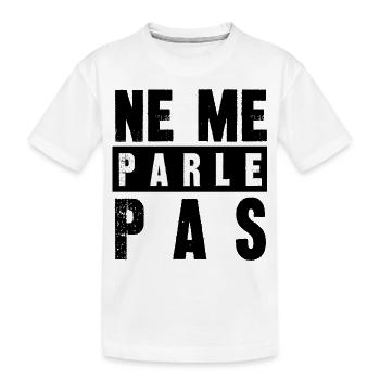 ne me parle pas - T-shirt bio Premium Enfant - blanc - Devant