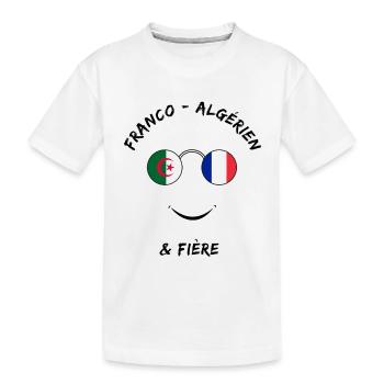 Franco Algérien et fière - T-shirt bio Premium Enfant - blanc - Devant