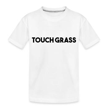 TOUCH GRASS - Kids' Premium Organic T-Shirt - white - Front