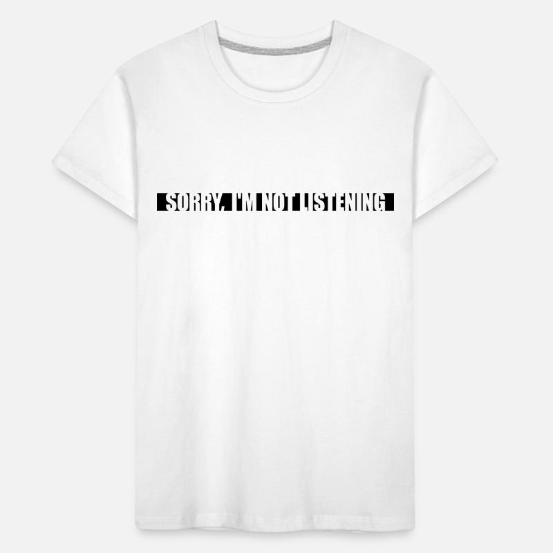 désolé de ne pas écouter T-shirt bio Premium Enfant