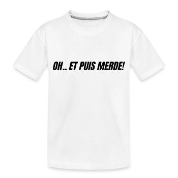 oh et puis merde - T-shirt bio Premium Enfant - blanc - Devant
