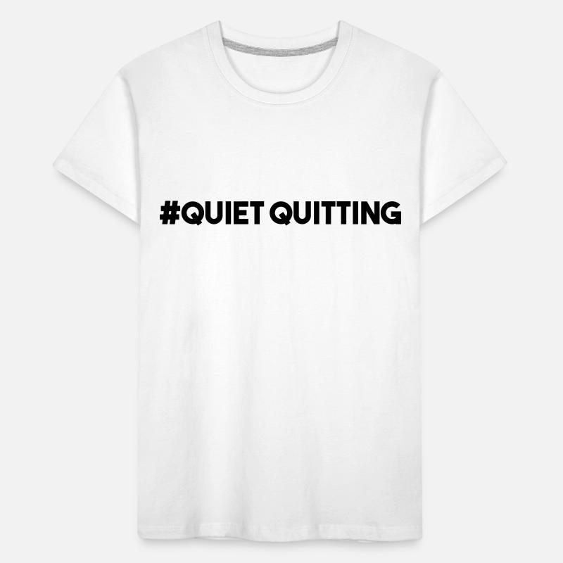 QUIET QUITTING Kids' Premium Organic T-Shirt