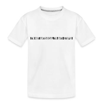 pas antisocial anti-stupide - T-shirt bio Premium Enfant - blanc - Devant
