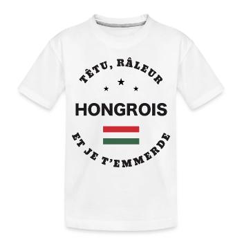Hongrois, têtu, râleur - T-shirt bio Premium Enfant - blanc - Devant