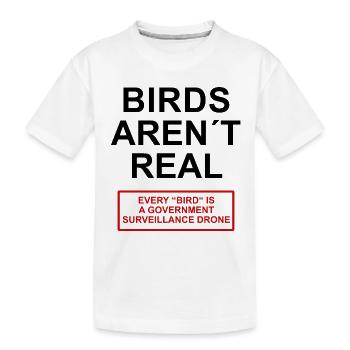 Birds Aren't Real - Kinder Premium Bio T-Shirt - Weiß - Vorne