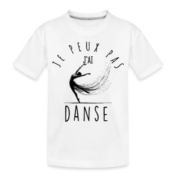 I can't, I danced. - Kids' Premium Organic T-Shirt - white - Front