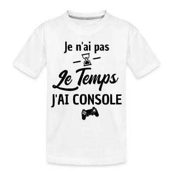 pas le temps j ai console - T-shirt bio Premium Enfant - blanc - Devant