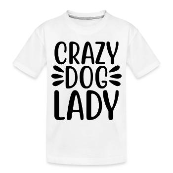 Crazy Dog Lady Frau Hundeliebhaber - Kinder Premium Bio T-Shirt - Weiß - Vorne