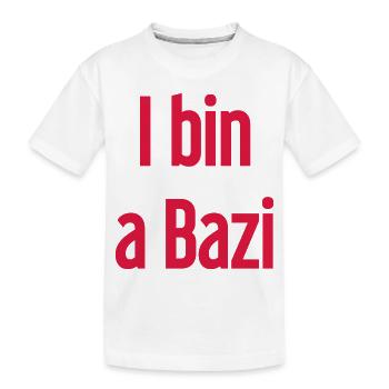 I bin a Bazi – Bayerischer Spruch mit Humor - Kinder Premium Bio T-Shirt - Weiß - Vorne