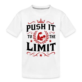 Push it to the limit - Kids' Premium Organic T-Shirt - white - Front