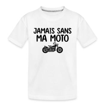 Jamais sans ma moto cadeau motard - Motard | Moto - T-shirt bio Premium Enfant - blanc - Devant