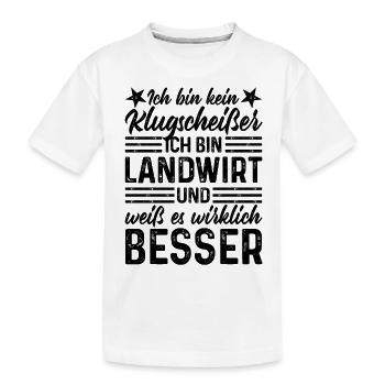 Landwirt lustiger Spruch Ich bin kein Klugscheißer - Kinder Premium Bio T-Shirt - Weiß - Vorne