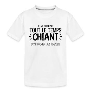 Je ne suis pas tout le temps chiant pafois je dors - T-shirt bio Premium Enfant - blanc - Devant