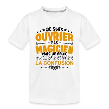 Ouvrier pas Magicien | le Meilleur Ouvrier cadeau - T-shirt bio Premium Enfant - blanc - Devant