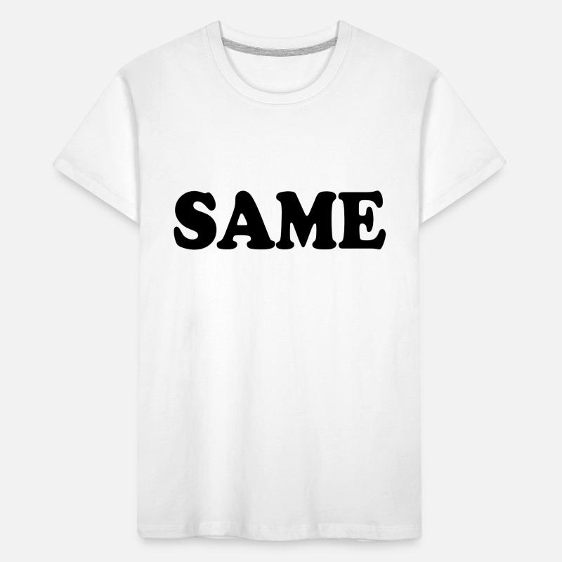 Same Kids' Premium Organic T-Shirt