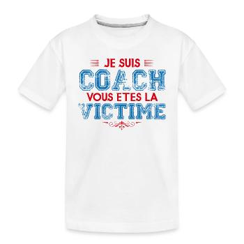 Coach Sportif humour coach sportif Entraineur !! - T-shirt bio Premium Enfant - blanc - Devant