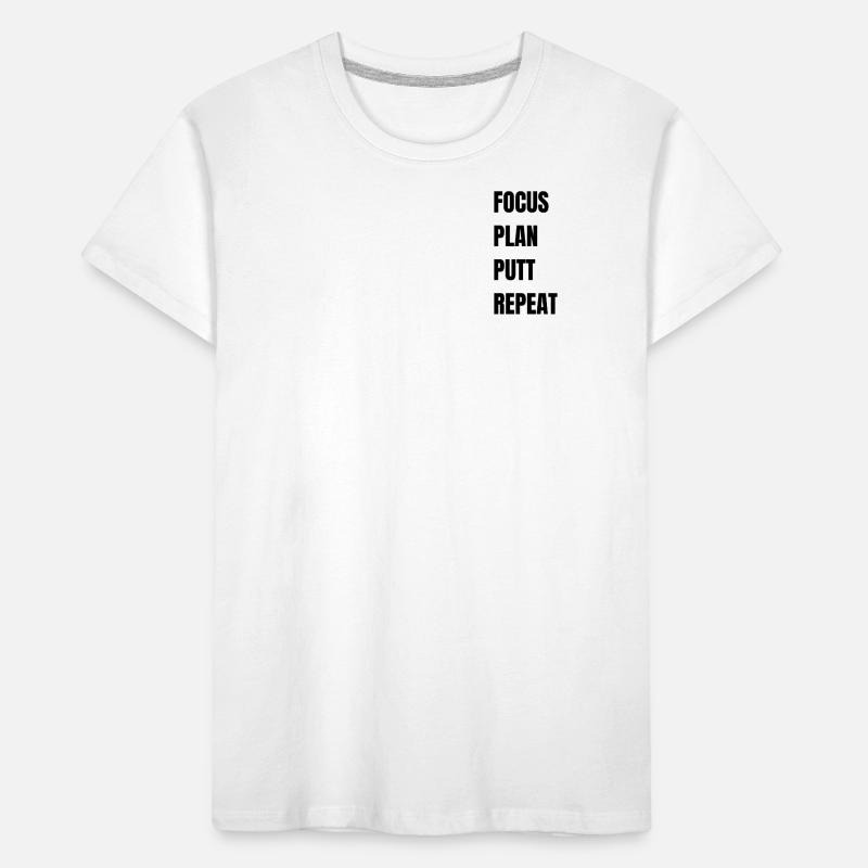 Golf Focus Plan Putt Repeat Kids' Premium Organic T-Shirt
