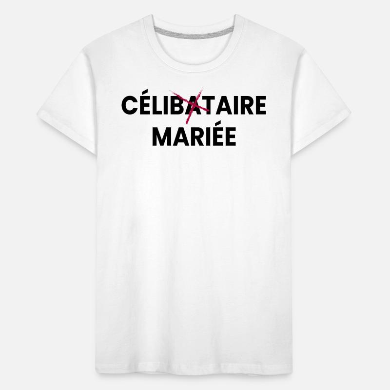 Humour Célibataire Mariée - evjf - EVJF T-shirt bio Premium Enfant