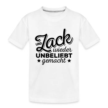 Und Zack, wieder unbeliebt gemacht - Spruch - Kinder Premium Bio T-Shirt - Weiß - Vorne