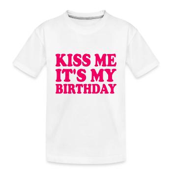 kiss me it's my birthday - T-shirt bio Premium Enfant - blanc - Devant