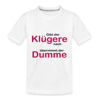 Der Klügere gibt nach - Kinder Premium Bio T-Shirt - Weiß - Vorne