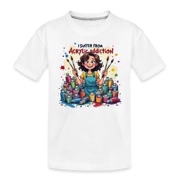 Acrylmalerei - I Suffer From Acrylic Addiction - Kinder Premium Bio T-Shirt - Weiß - Vorne