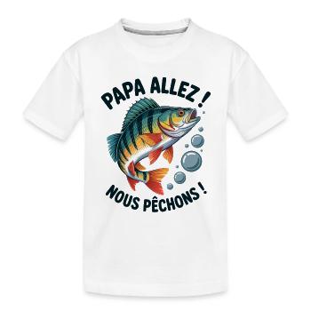 Papa allez! Nous pêchons ! Perche sautante - T-shirt bio Premium Enfant - blanc - Devant