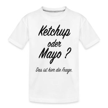 Ketchup oder Mayo - Kinder Premium Bio T-Shirt - Weiß - Vorne