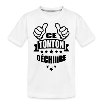 ce tonton déchire - T-shirt bio Premium Enfant - blanc - Devant