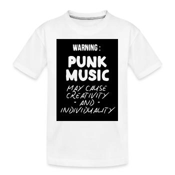 Punk Music May Cause Creativity and Individuality - Kids' Premium Organic T-Shirt - white - Front