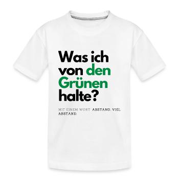 Motto - Was ich von den Grünen halte ? - Kinder Premium Bio T-Shirt - Weiß - Vorne