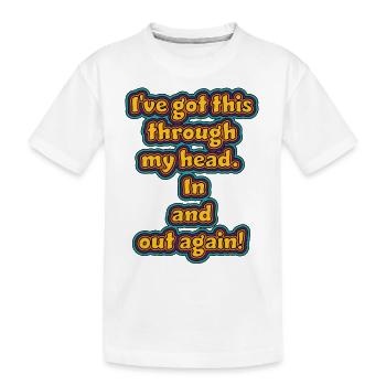 Design drôle et non réfléchi / dictons drôles - T-shirt bio Premium Enfant - blanc - Devant