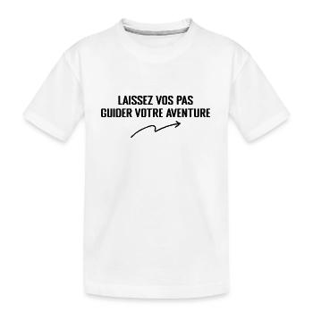 Laissez Vos Pas Guider Votre Aventure - T-shirt bio Premium Enfant - blanc - Devant