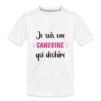 Je suis une sandrine qui déchire - T-shirt bio Premium Enfant - blanc - Devant