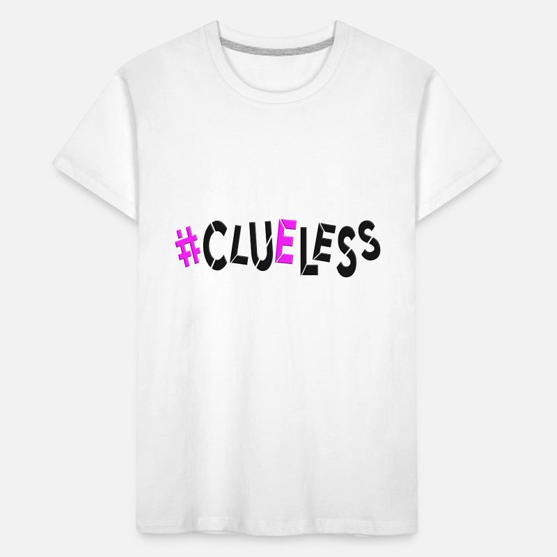#clueless no plan idealess planless directionless Kids' Premium Organic T-Shirt