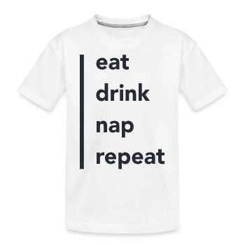 eat drink nap - Kinder Premium Bio T-Shirt - Weiß - Vorne
