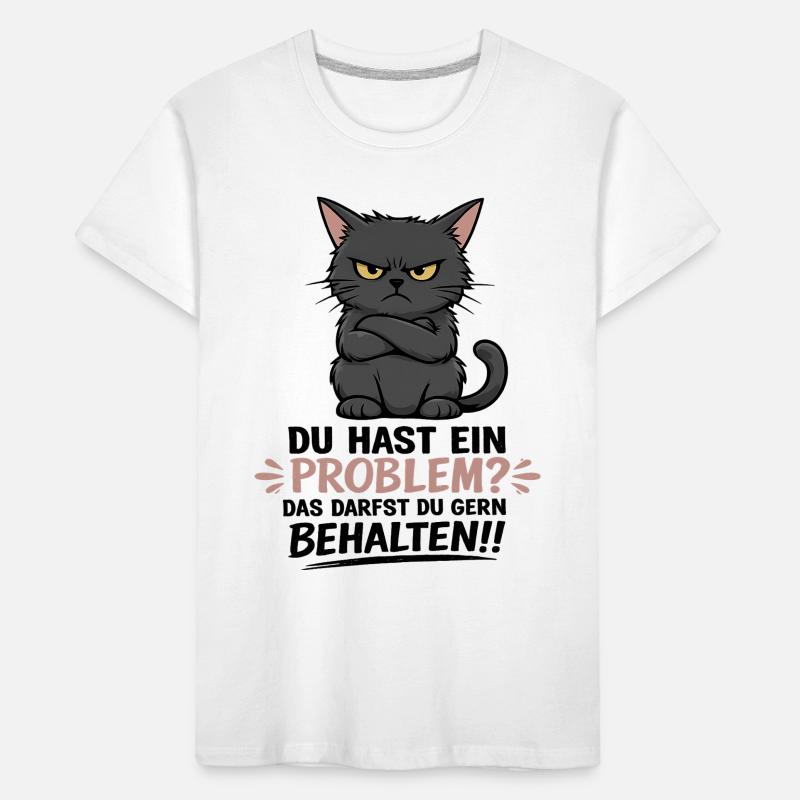 Du hast ein Problem, das darfst du behalten Kinder Premium Bio T-Shirt