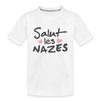 Salut les nazes - Phrase drôle - T-shirt bio Premium Enfant - blanc - Devant