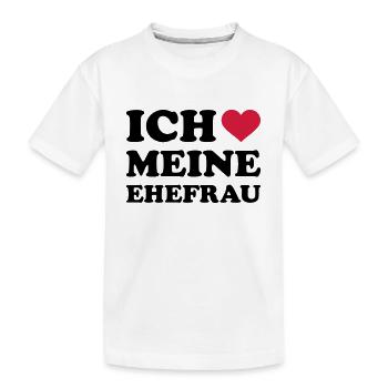 Ich liebe meine Ehefrau - Kinder Premium Bio T-Shirt - Weiß - Vorne